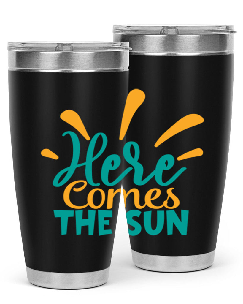 here comes the sun Style 95#- summer- Tumbler