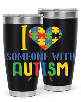 i love someone with autism Style 21#- autism- Tumbler