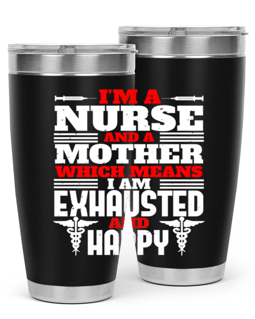 im a nurse and a mother Style 312#- nurse- tumbler
