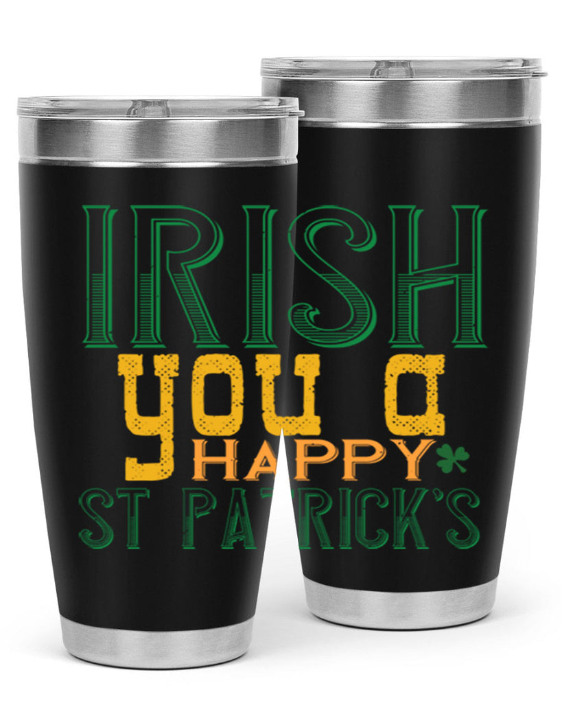 irish you a happy st patrick’s Style 132#- St Patricks Day- Tumbler