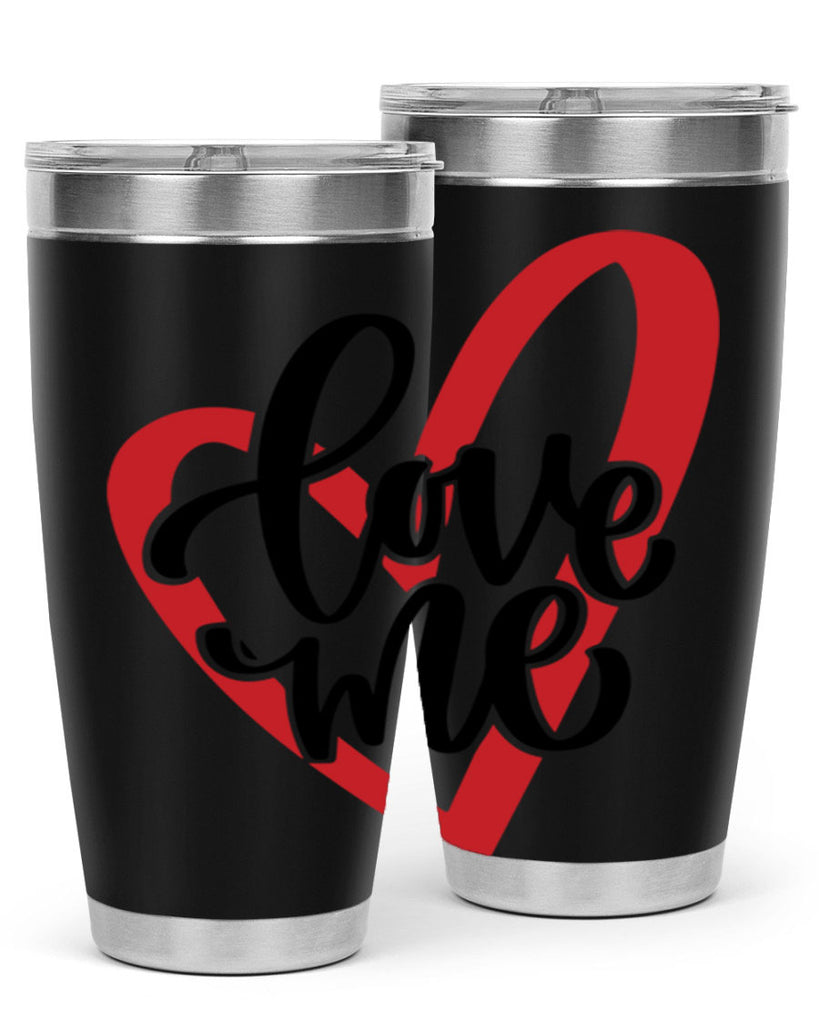 love me 17#- valentines day- Tumbler