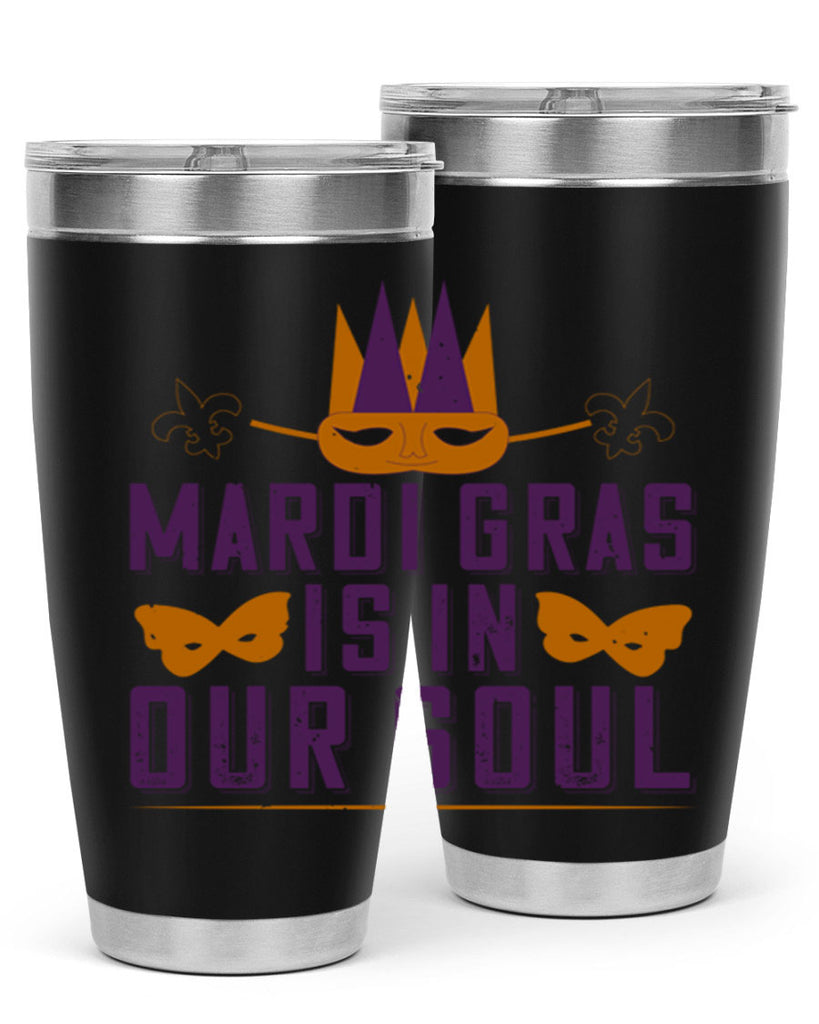 mardi gras is in our soul 46#- mardi gras- Tumbler