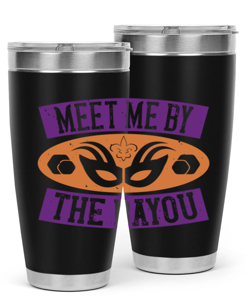 meet me by the bayou 45#- mardi gras- Tumbler