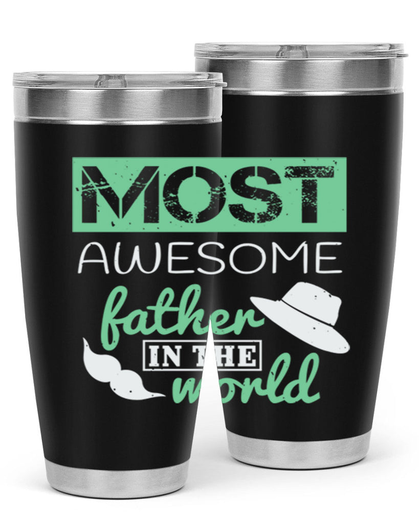 most awesome father 191#- fathers day- Tumbler