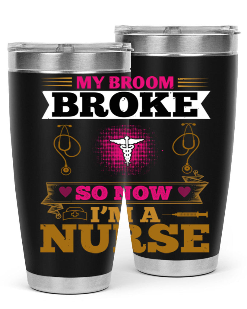 my broombroke so now Style 292#- nurse- tumbler