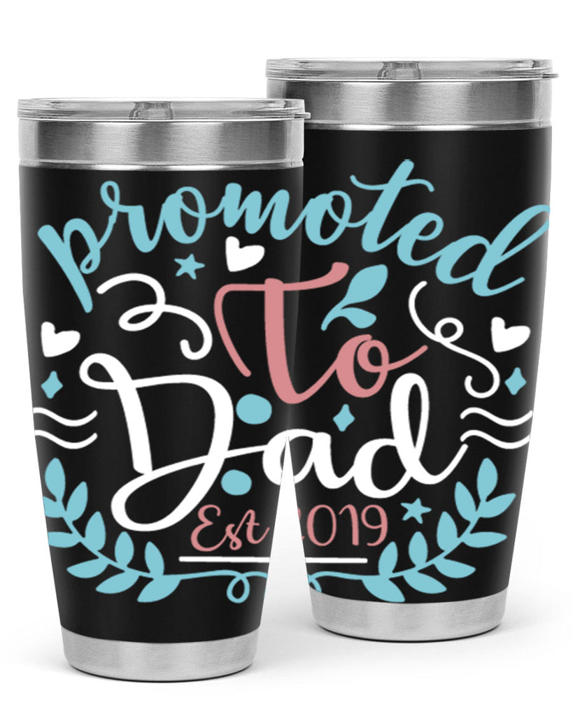 promoted to dad est 10#- fathers day- Tumbler