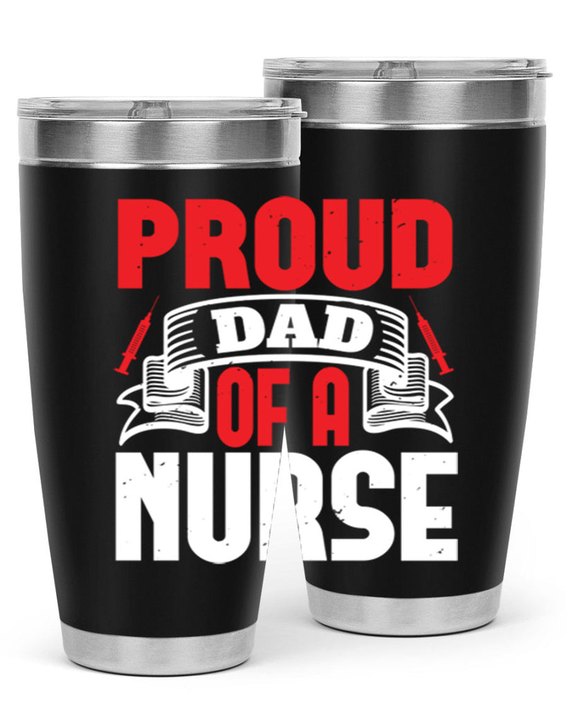 proud dad of a nurse Style 257#- nurse- tumbler