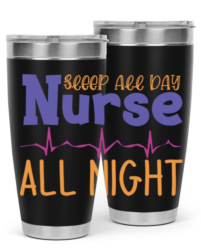 sleep all day nurse all night Style Style 34#- nurse- tumbler