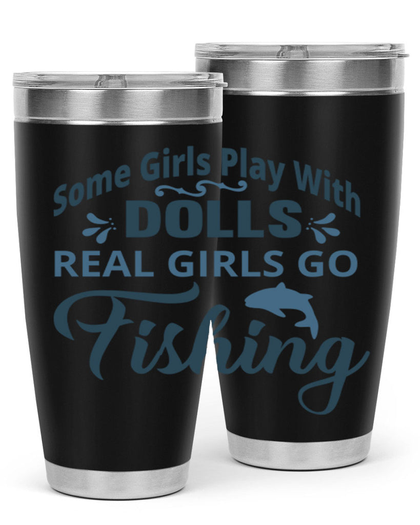some girl play with dolls 38#- fishing- Tumbler