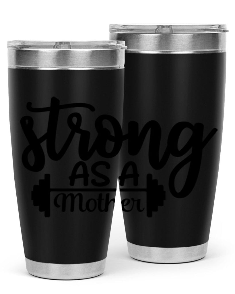 strong as a mother 13#- gym- Tumbler