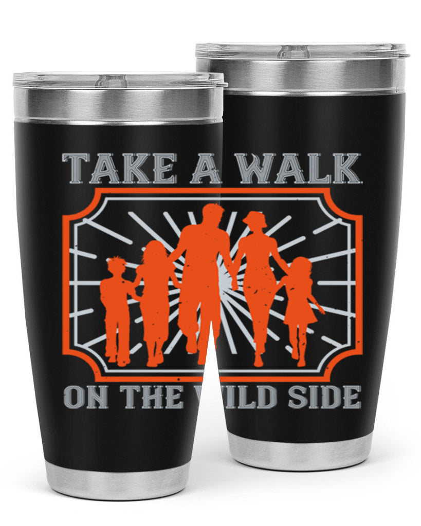 take a walk on the wild side 27#- walking- Tumbler