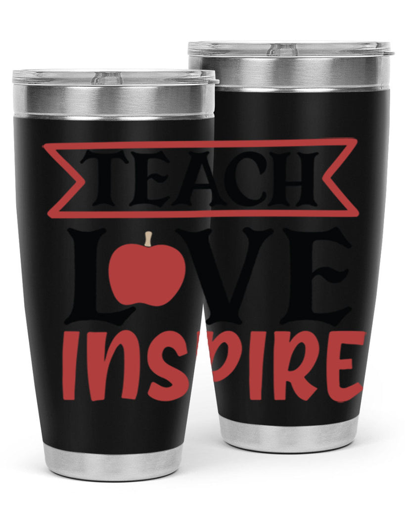teach love inspre Style 147#- teacher- tumbler