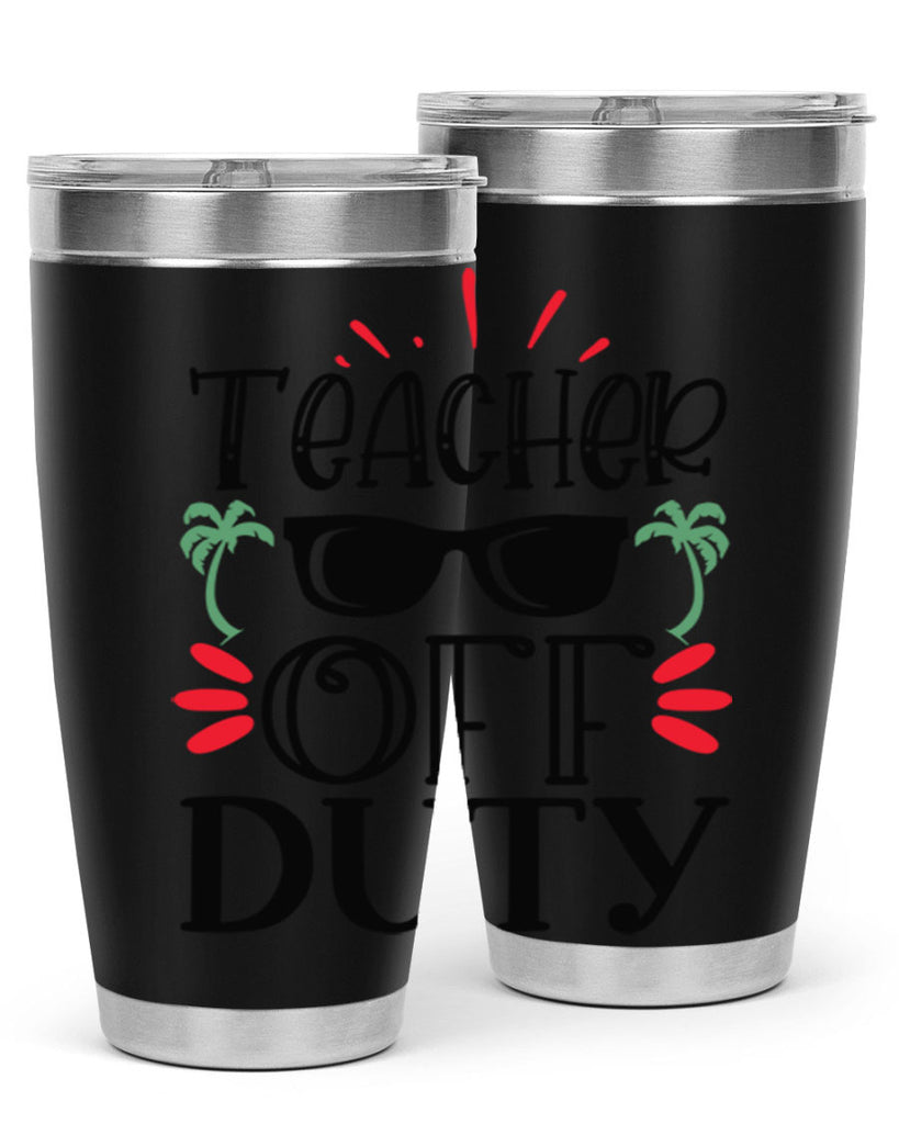 teacher off duty Style 204#- teacher- tumbler