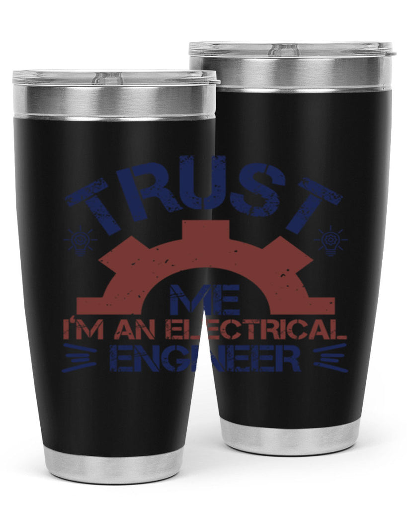 trust me im an electrical engineer Style 35#- engineer- tumbler