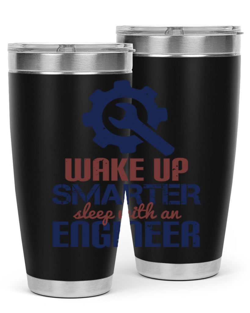 wake up smarter sleep with an engineer Style 31#- engineer- tumbler