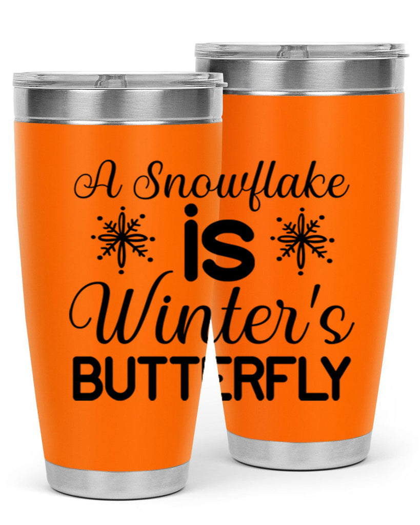 A Snowflake is Winters Butterfly3#- winter- Tumbler