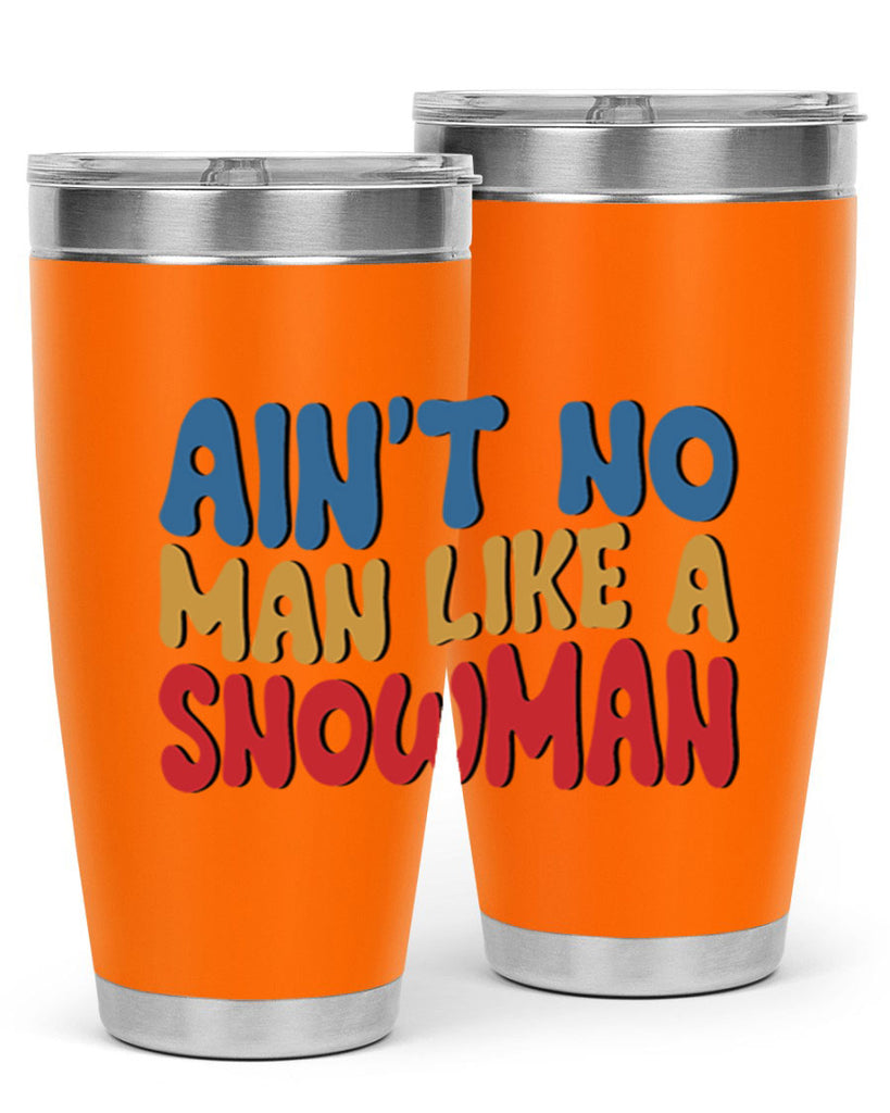 Aint No Man Like a 4#- winter- Tumbler