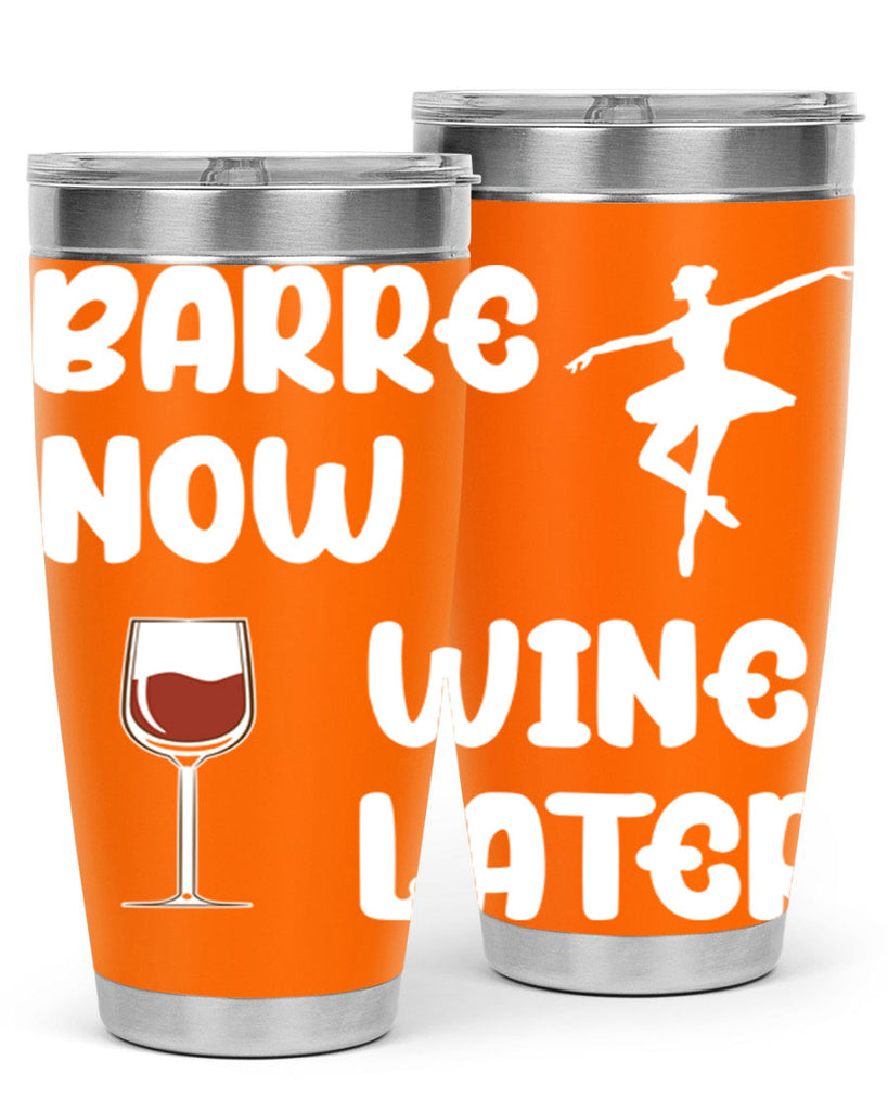 Barre Now Wine Later Pilates Ballet 18#- ballet- Tumbler