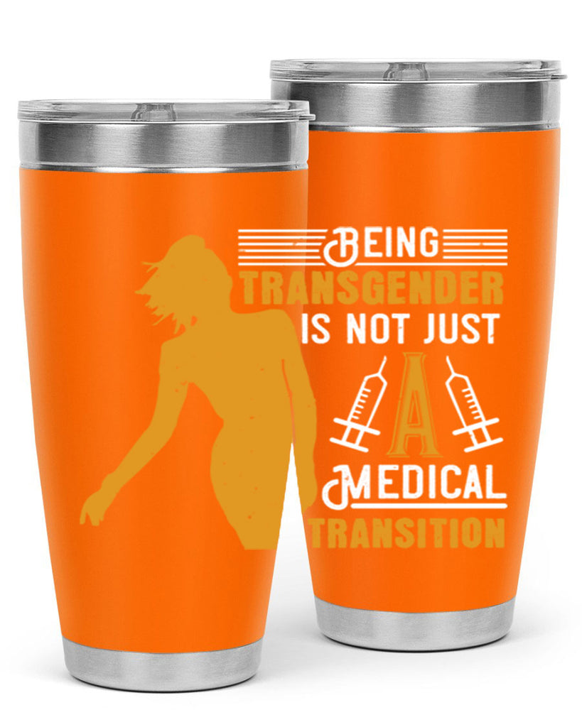 Being transgender is not just a medical transition Style 17#- medical- tumbler