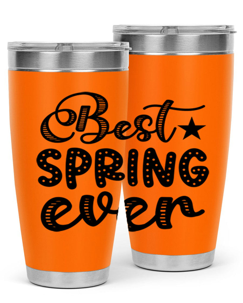 Best Spring Ever 33#- spring- Tumbler