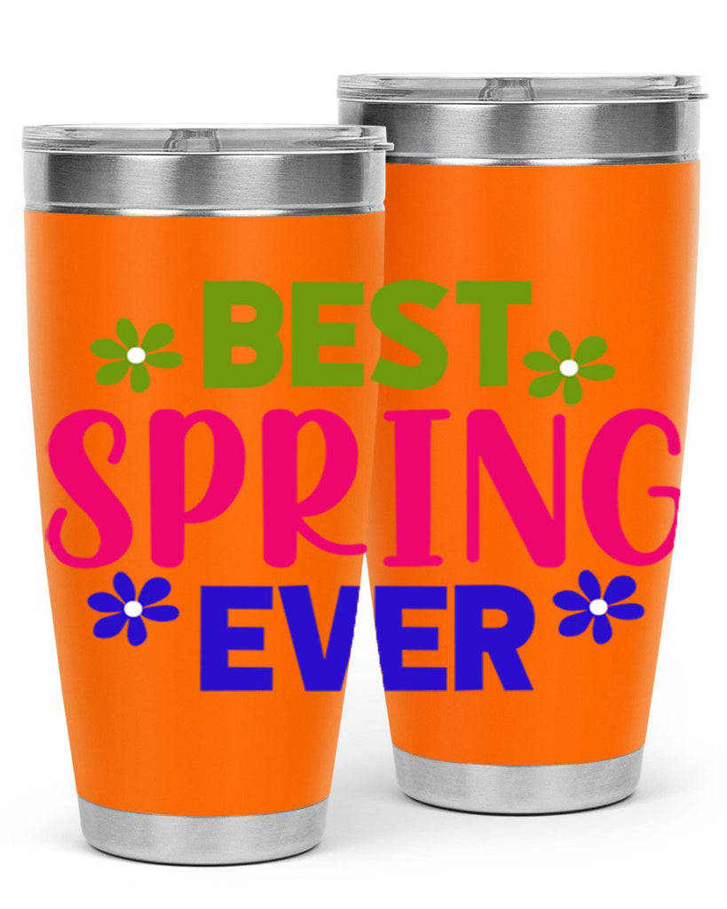 Best Spring Ever 34#- spring- Tumbler