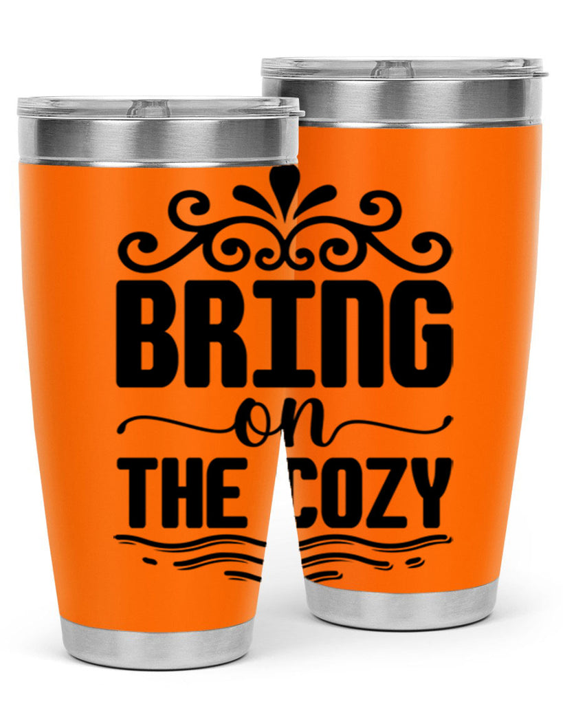 Bring on the Cozy 27#- winter- Tumbler