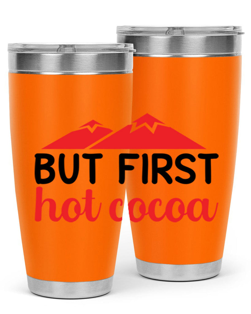But first hot cocoa 28#- winter- Tumbler