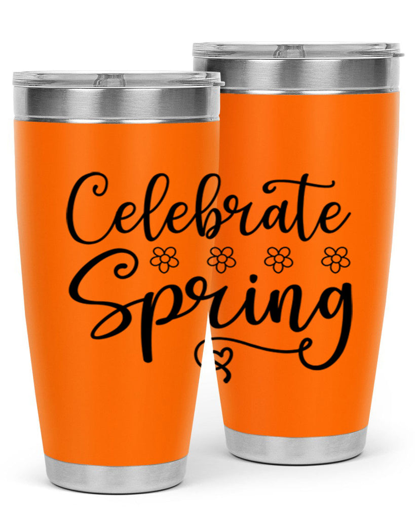 Celebrate spring  105#- spring- Tumbler