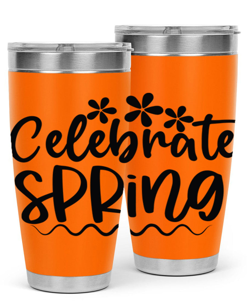 Celebrate spring  108#- spring- Tumbler