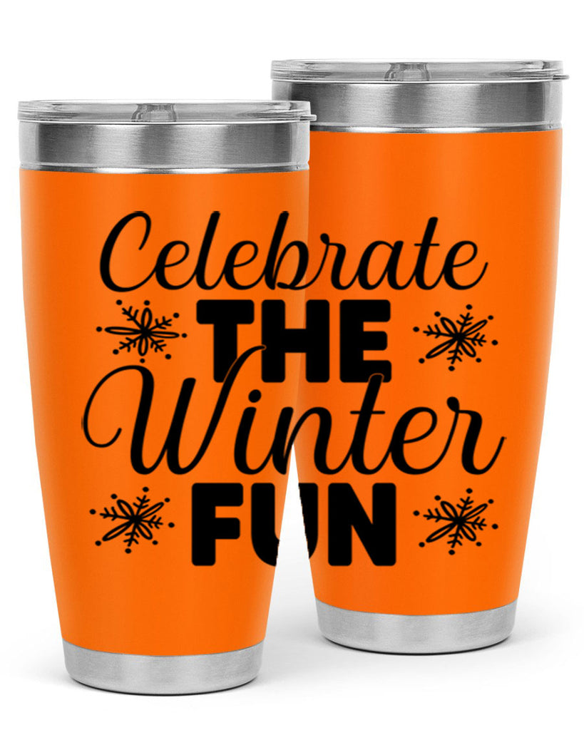 Celebrate the Winter Fun41#- winter- Tumbler