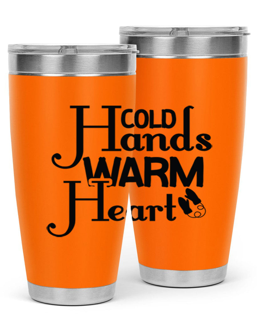 Cold Hands Warm Heart 48#- winter- Tumbler
