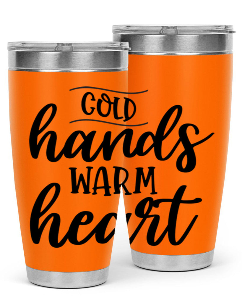 Cold Hands Warm Heart53#- winter- Tumbler