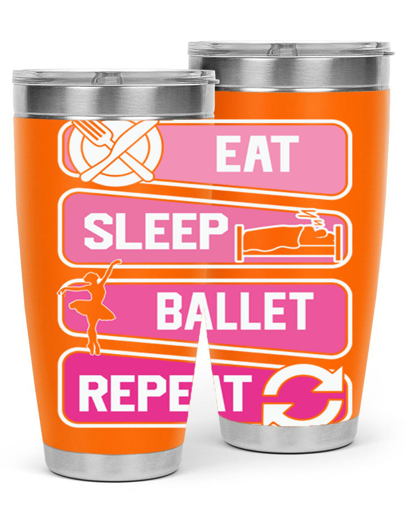 Eat Sleep Ballet Repeat Ballerino Ballet 38#- ballet- Tumbler