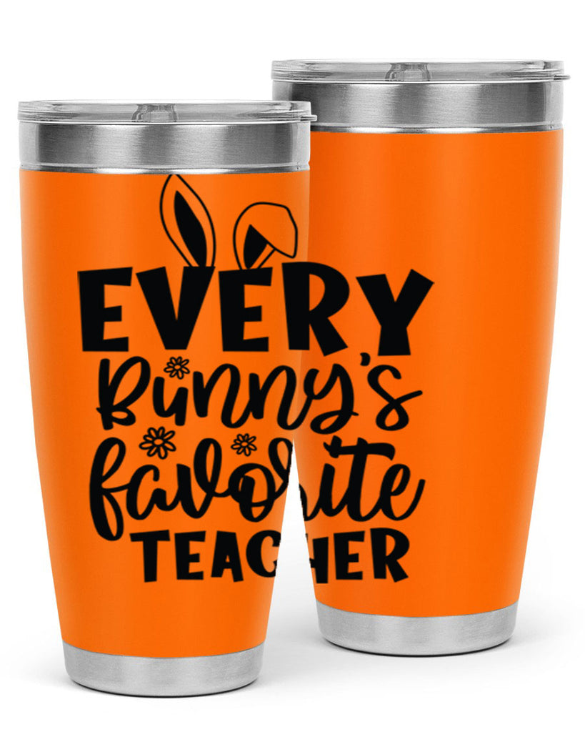 Every bunnys favorite teacher  135#- spring- Tumbler