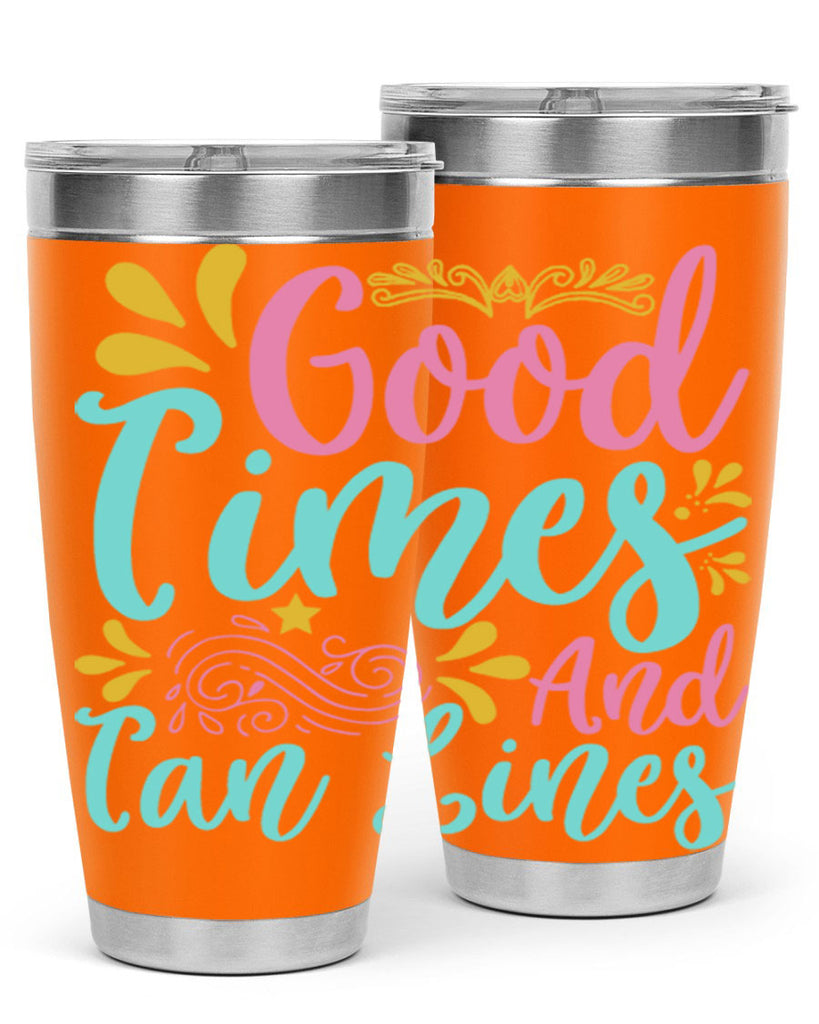 GOOD TIMES AND TAN LINES Style 65#- summer- Tumbler
