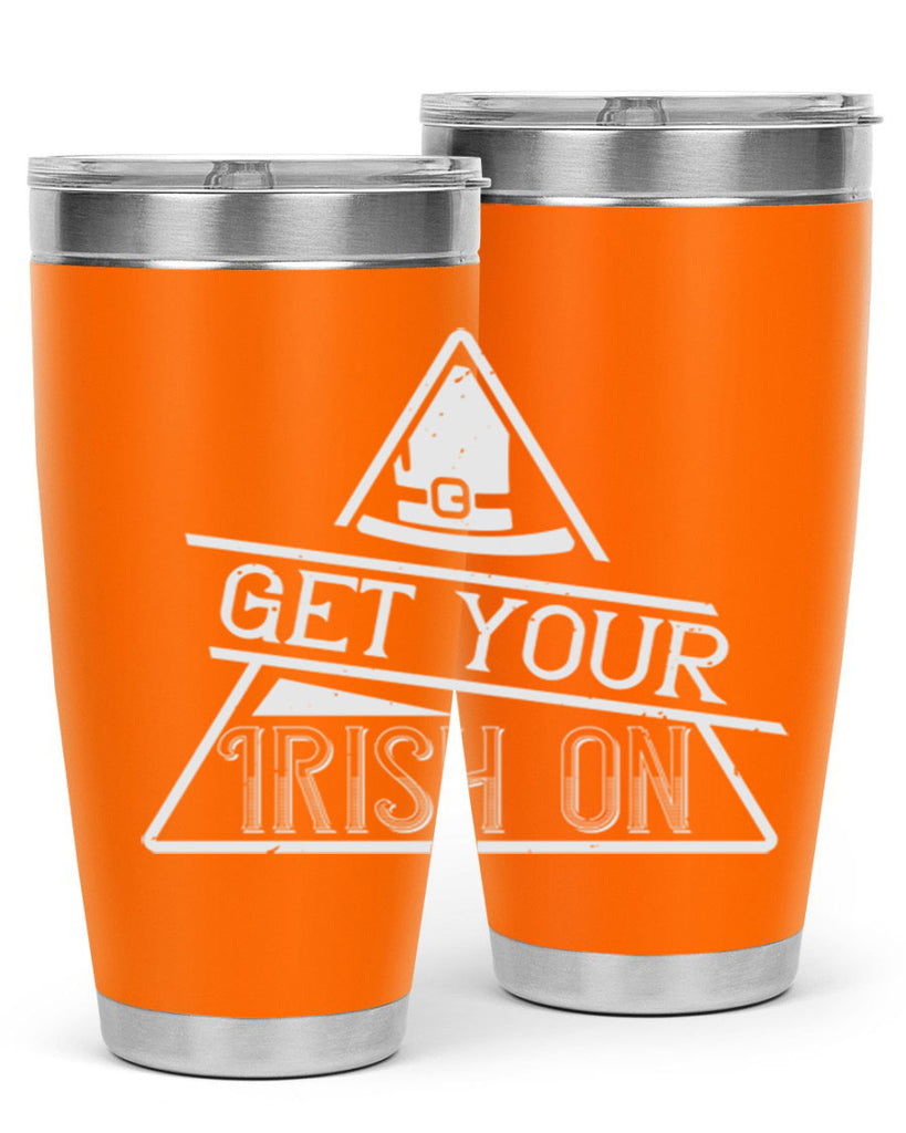 Get your Irish on Style 137#- St Patricks Day- Tumbler