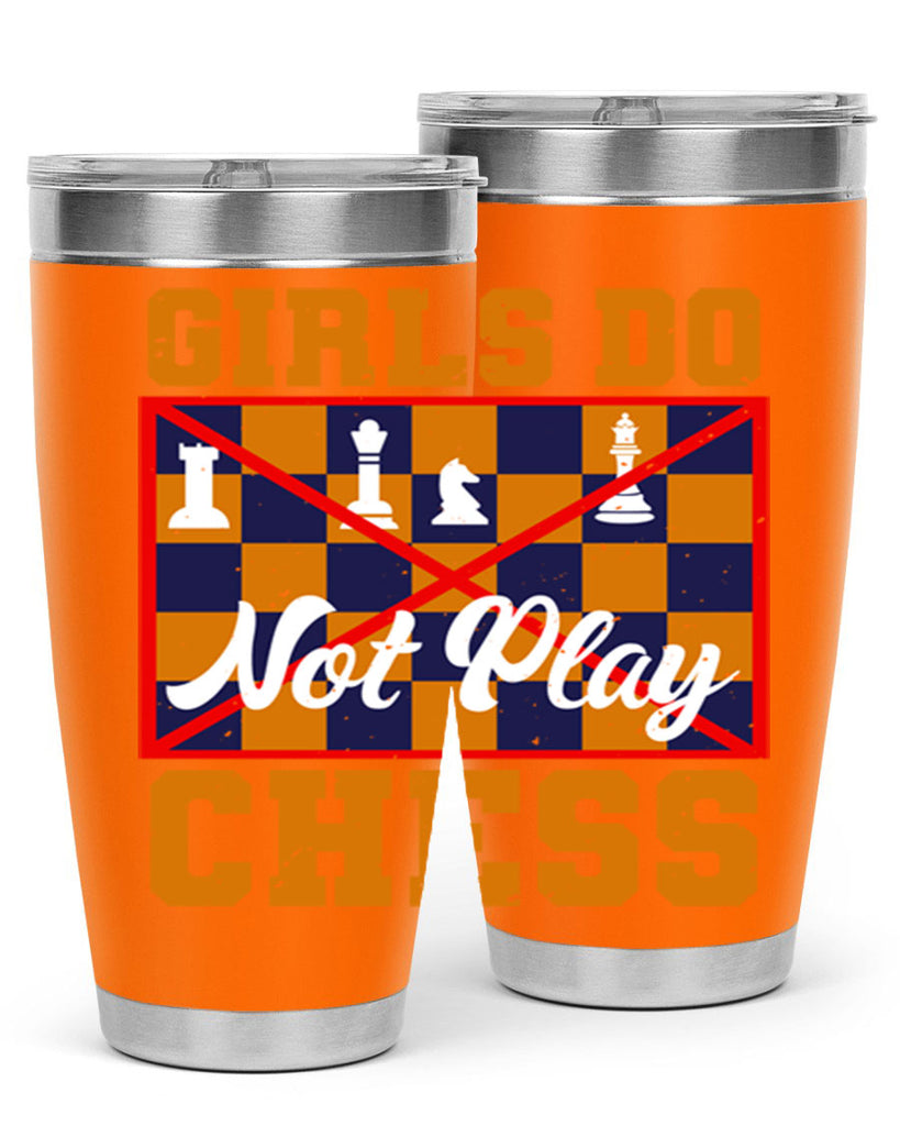 Girls do not play chess 49#- chess- Tumbler