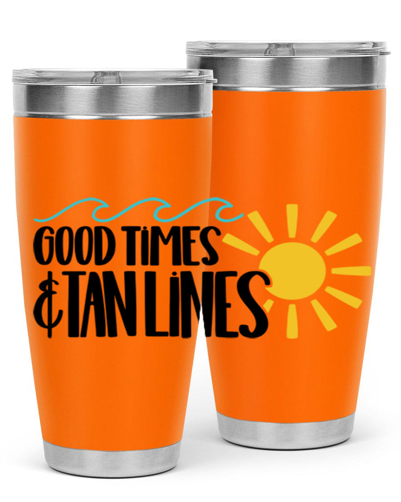 Good Times Tan Lines Style 43#- summer- Tumbler