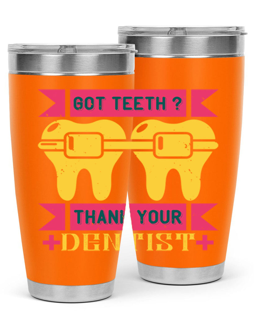 Got teeth thank your Style 40#- dentist- tumbler