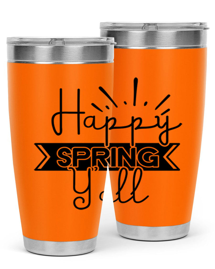 Happy Spring Yall173#- spring- Tumbler