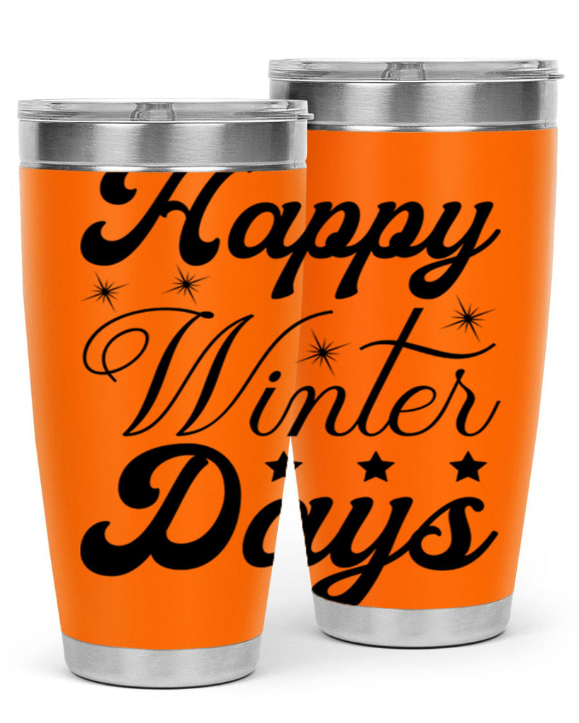 Happy Winter Days 138#- winter- Tumbler