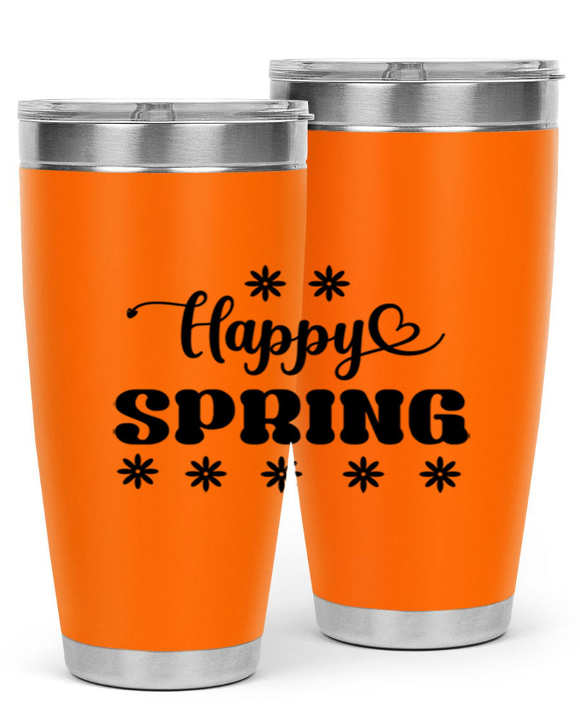 Happy spring  178#- spring- Tumbler