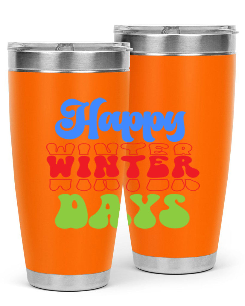 Happy winter days 130#- winter- Tumbler