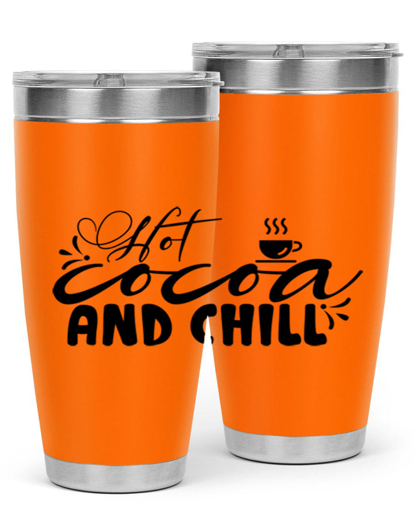 Hot Cocoa And Chill 207#- winter- Tumbler