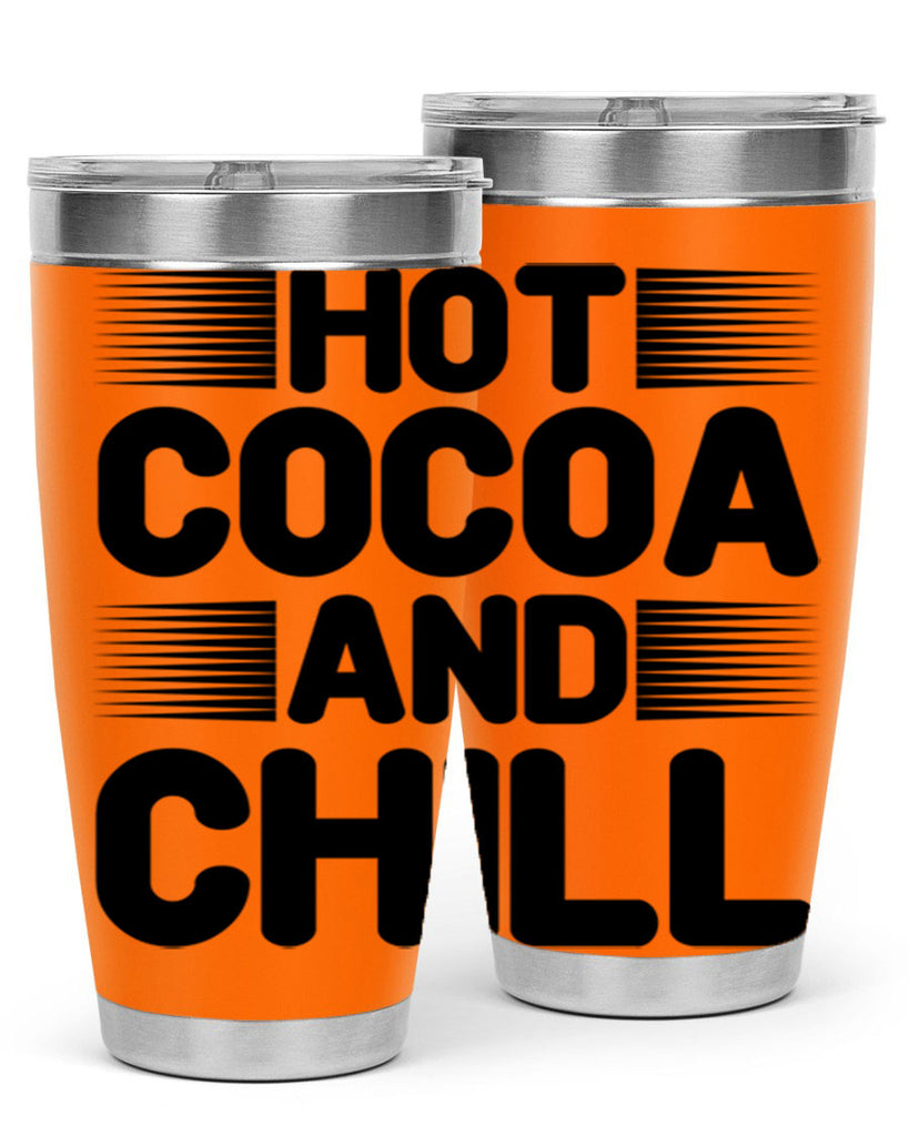 Hot Cocoa and Chill 216#- winter- Tumbler