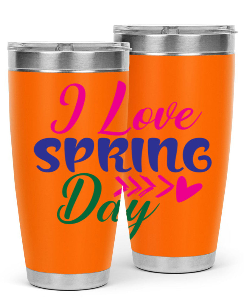 I Love Spring Day 264#- spring- Tumbler