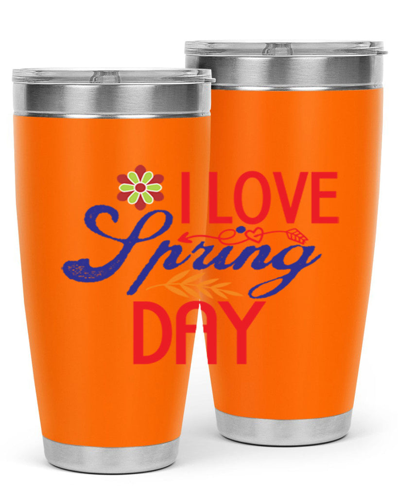 I Love Spring Day 266#- spring- Tumbler