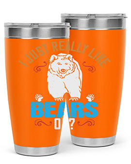 I just really like bears OK 14#- Bears- Tumbler