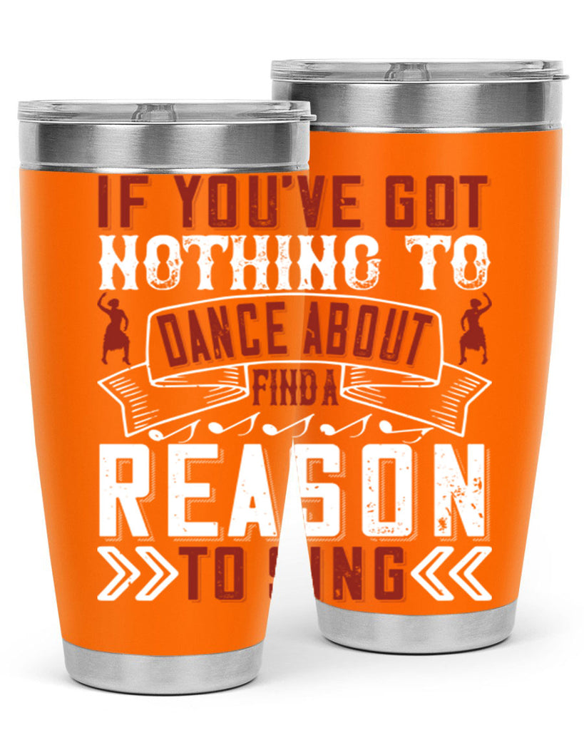 If you’ve got nothing to dance about find a reason to sing 20#- dance- Tumbler