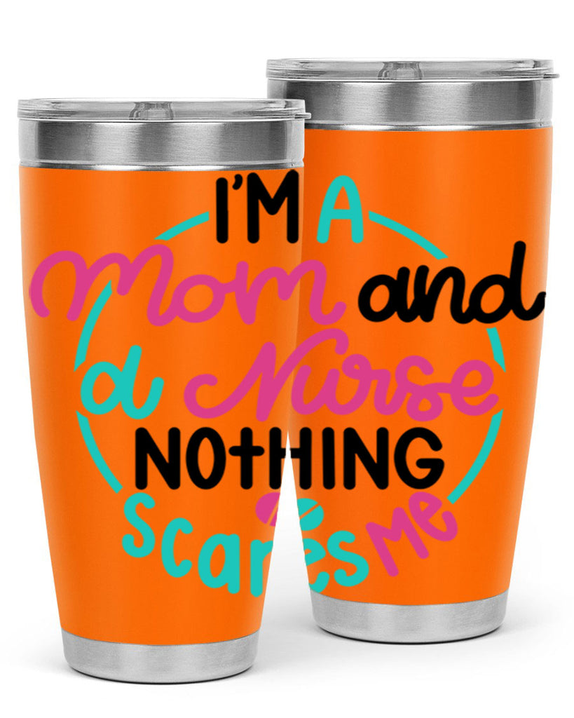 Im A Mom And A Nurse Nothing Style Style 158#- nurse- tumbler